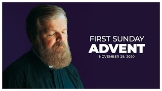Gospel Reflection For November 29, 2020 | First Sunday of Advent