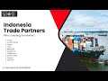 Indonesia Trade Partners: Who’s Leading the Market?