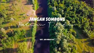 Jangan Sombong, Belum Tentu - Ust. Adi Hidayat (Ceramah One Minute Booster)
