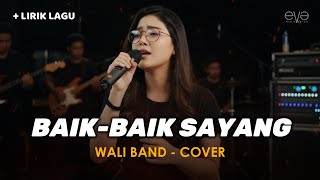 BAIK BAIK SAYANG - WALI (COVER + LIRIK) BY EVA MUSIK