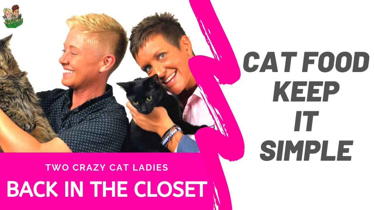 PODCAST LIVE! Cat Food Keeping it Simple Two Crazy Cat Ladies YouTube