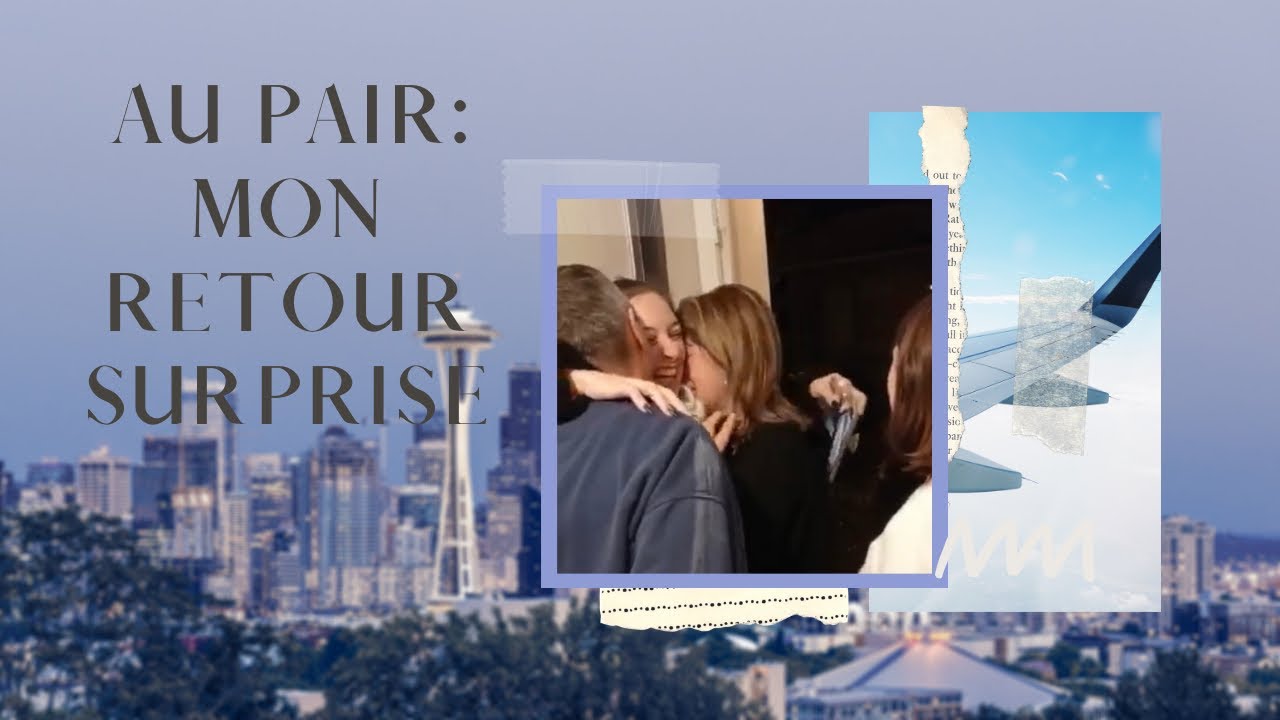 AU PAIR RETOUR SURPRISE : mon départ des USA