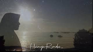 Status WA 30 detik-Hanya Rindu