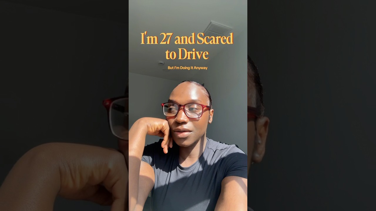 I’m 27 and Scared to Drive 