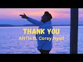 ANTH ~ Thank You (feat. Corey Nyell) with Lyrics