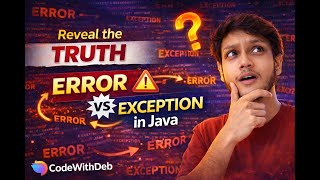Error vs Exception in Java | Reveal the TRUTH No One Tells You | The REAL Difference