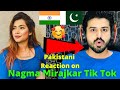 Pakistani React on Nagma Mirajkar TIKTOK VIDEOS | Indian TikToker | Reaction Vlogger