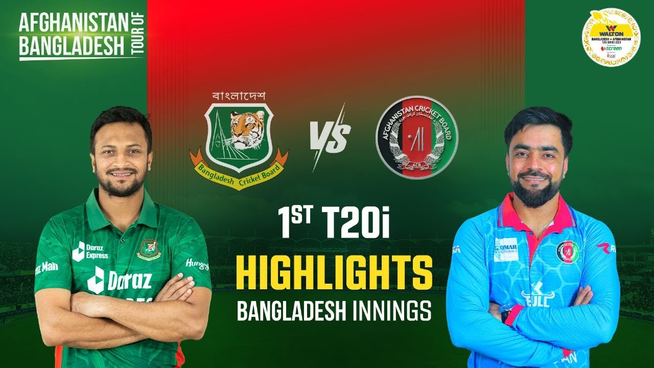 Highlights Bangladesh vs Afghanistan 1st T20i Bangladesh Innings