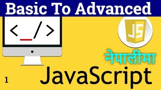 JavaScript Full course in Nepali | Complete JavaScript Course for Beginners in Nepali | JavaScript