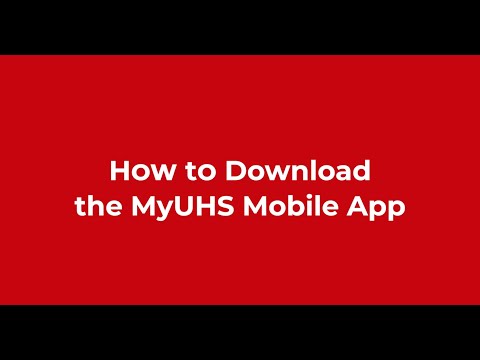 How to Download the MyUHS Mobile App