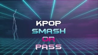 KPOP SMASH OR PASS (MALE IDOLS) - KPOP GAME