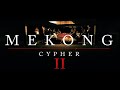 Mks  mekong cypher 2 ft cenzo akino tasy louchia elziia  paypay clip officiel