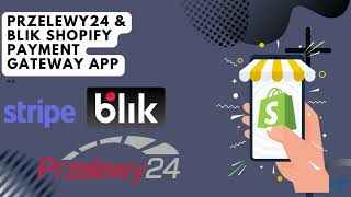 How to Configure Przelewy24 & Blik by Stripe Shopify Payment Gateway App screenshot 4