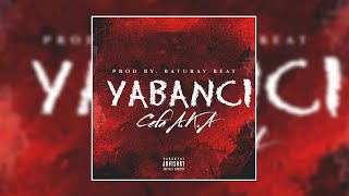 Cefa A.K.A - Yabancı (Prod. Baturay Beat) #Yabancı Resimi