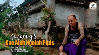 GAE ALUH NGELAH PIPIS - De Camog'S (Official Music Video)