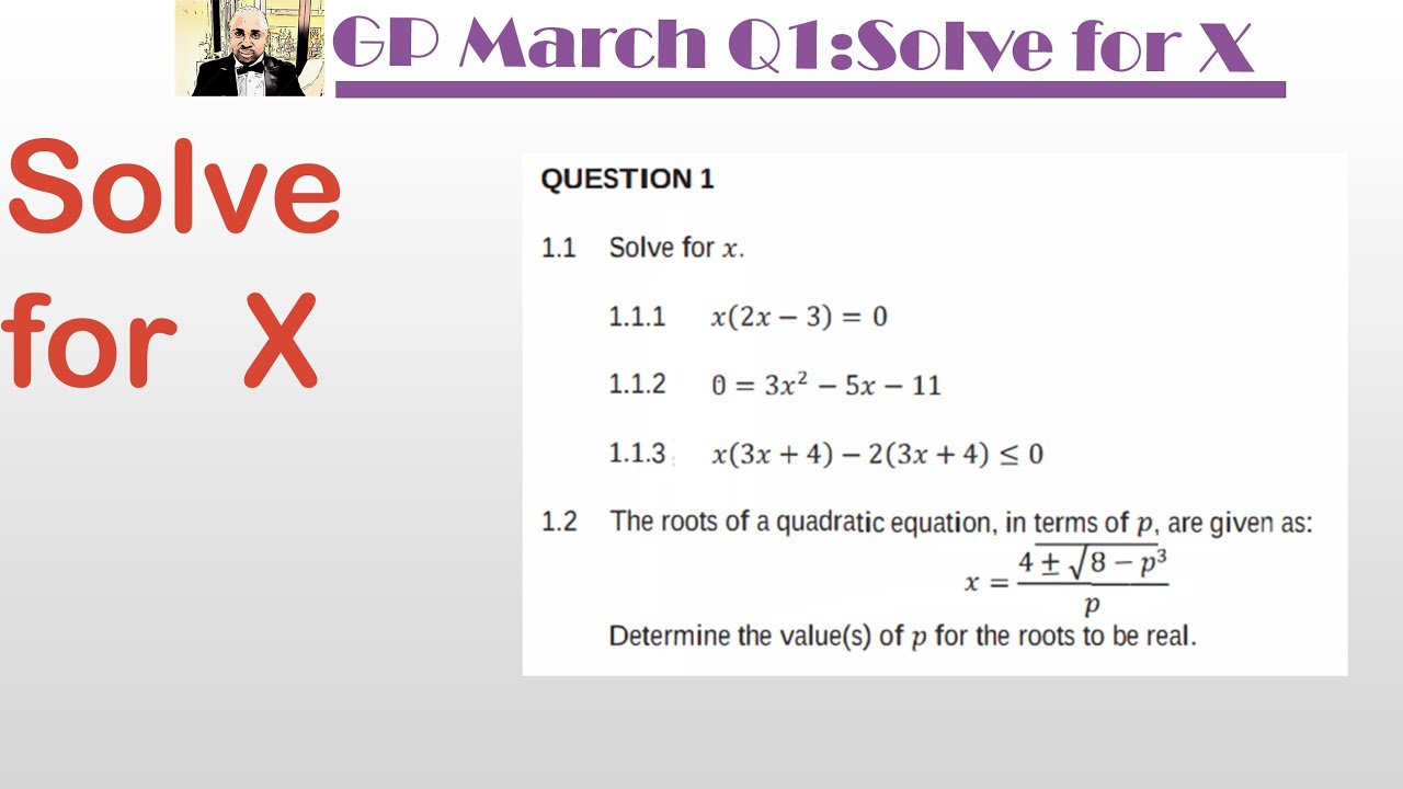Maths Grade 12 | Gauteng March Q1 paper | Solve for X #grade12 # ...