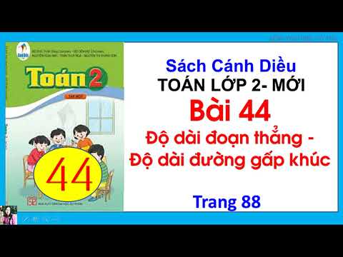Video Toán lớp 2| Sách Cánh Diều| Bài 44: Độ dài đoạn thẳng... - youtube