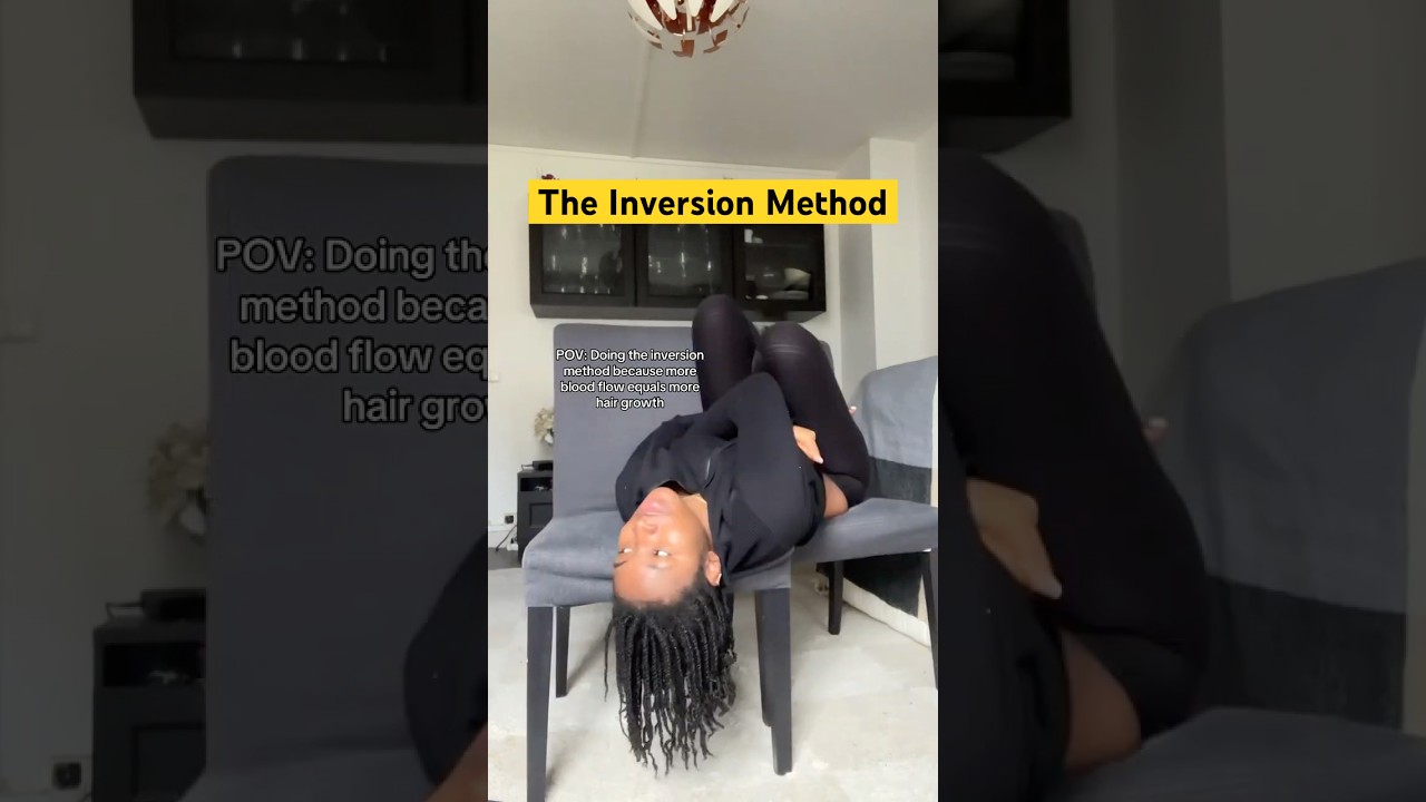 Realest Hair Growth Hack: The 5-Minute Inversion Method 