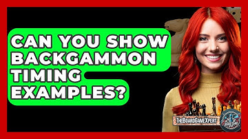 Can You Show Backgammon Timing Examples? - The Board Game Xpert