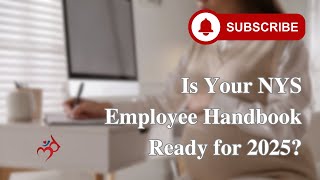 Is Your NYS Employee Handbook Ready for 2025?