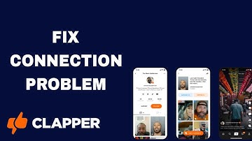 How To Fix And Solve Connection Problem On Clapper App | Easy Fix