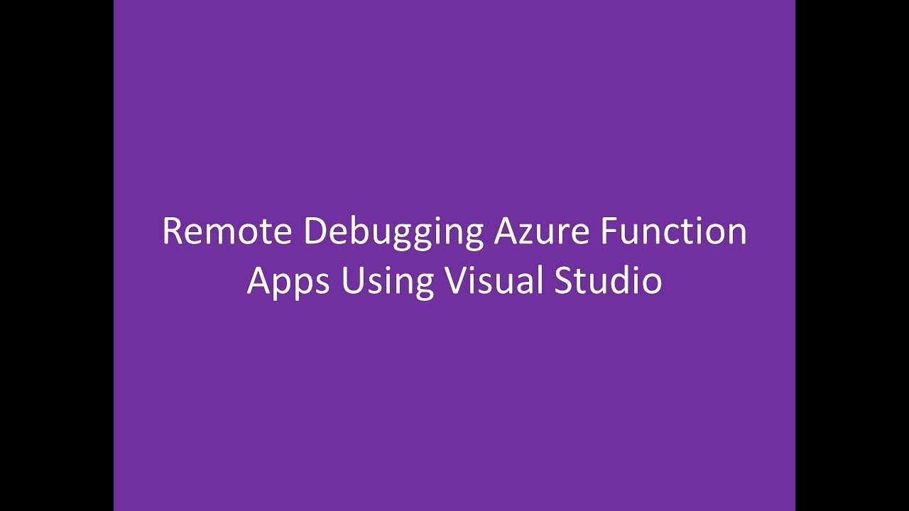 Azure Functions Remote Debugging