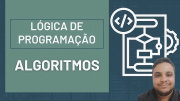 Introdução à Lógica de Programação: Como Pensar em Algoritmos