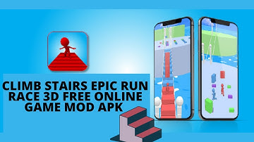 CLIMB STAIRS EPIC RUN RACE 3D FREE ONLINE GAME MOD APK