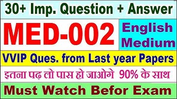 MED 002 important questions with answer in English | med 002 Previous Year Question Paper