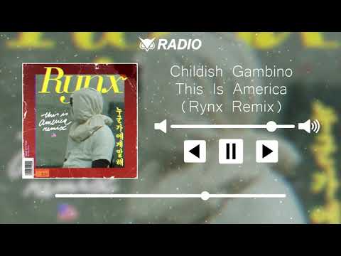 Childish Gambino - This Is America (Rynx Remix)