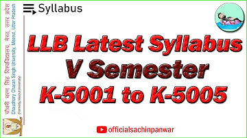 LLB • Semester V Syllabus | K-5001 to K-5005 | Sachin Panwar
