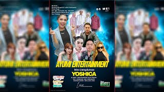 LIVE ORGAN DANGDUT AYUMI ENTERTAINMENT - CEMARA JONGOR - SENIN 06 MEI 2024 #MALAM