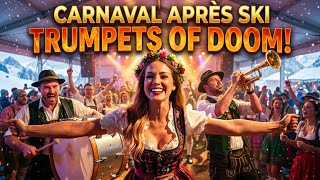 Carnaval Music Apres Ski Mix 2026 - Trumpets of Doom (Polka House)