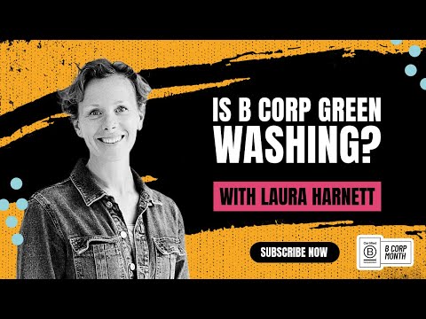 Is B Corp green washing? | With Laura Harnett of Seep