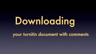 downloading turnitin document with comments