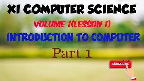 TN samacheer New Syllabus #XI Computer Science Volume 1-Lesson 1 #Introductiontocomputer/Part-1