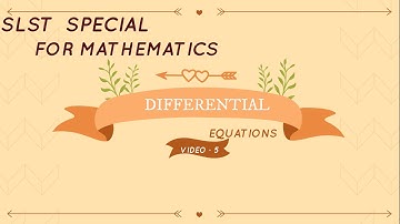 SLST  MATHEMATICE FOR DIFFERENTIAL EQUATION //SUB-MATHEMATICES//CLASS- (IX-X) - (XI-XII)// VIDEO-5//