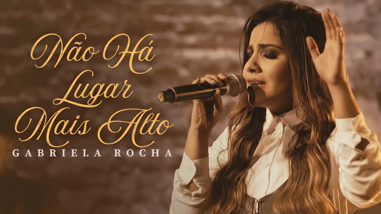 Gabriela Rocha - Não Há Lugar Mais Alto || Louvor e Adoração 2026 Mais Ouvido