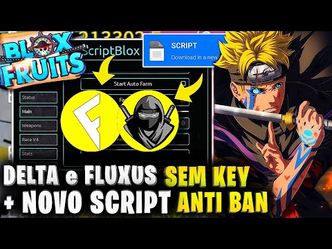 UPDATEE!! 😱 SCRIPT, FLUXUS e DELTA SEM KEY ATUALIZADO + SCRIPT BLOX FRUITS PRA CELULAR e PC💻AUTO CDK