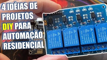 IDÉIAS de projetos DIY para Automação Residencial