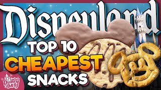 Top 10 CHEAPEST Snacks at Disneyland