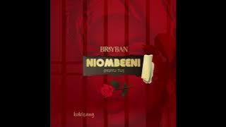 Brayban Huyu tuu (Niombeeni  Lyrics Video)