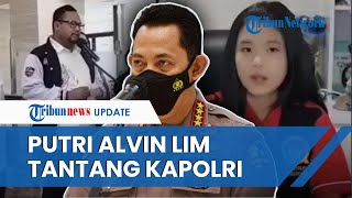 LANTANG, Putri Alvin Lim Tantang Kapolri Debat saat Ayah Jadi Tersangka 'Kejaksaan Sarang Mafia'