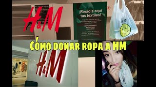 Viaje periodista Molestar Cómo donar ropa a HM/ Mi experiencia donando ropa vieja a la tienda HM en  México#H&M #reciclar - YouTube