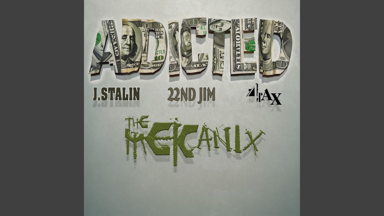 Addicted (feat. J Stalin, 22nd Jim & 4rAx) - YouTube
