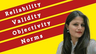 Reliability Validity Objectivity Norms in psychology