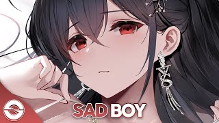 Nightcore - Sad Boy - (Lyrics)