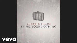 Video thumbnail of "Shane & Shane - The One You'll Find"