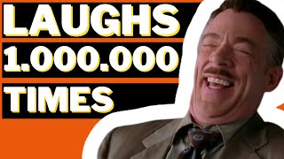 J. JONAH JAMESON LAUGHS 1000000 TIMES | LAUGH SOUND EFFECT SPIDER MAN OST ONE MILLION TIMES