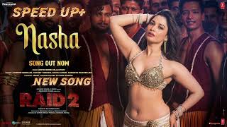 Nasha sped Up  Feel The High  Viral Speed Up Version